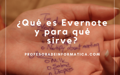 Evernote ¿Qué es y para qué sirve?